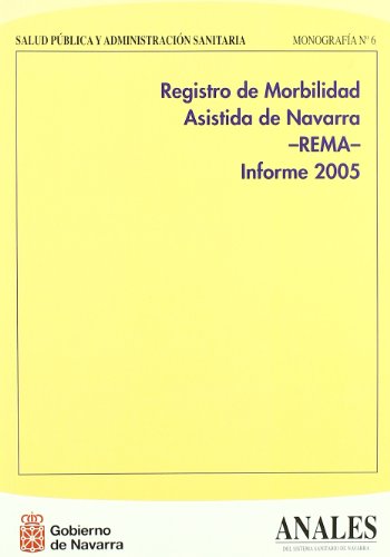 Imagen de archivo de Registro de morbilidad asistida en navarra-rema-2005 a la venta por Iridium_Books