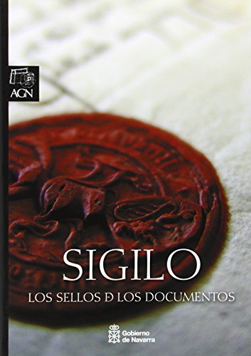 Imagen de archivo de Sigilo. los sellos de los documentos a la venta por Iridium_Books