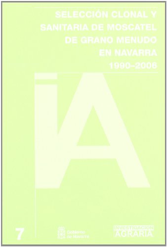 Stock image for Seleccion clonal y sanitaria de moscatel de grano menudo en for sale by Iridium_Books