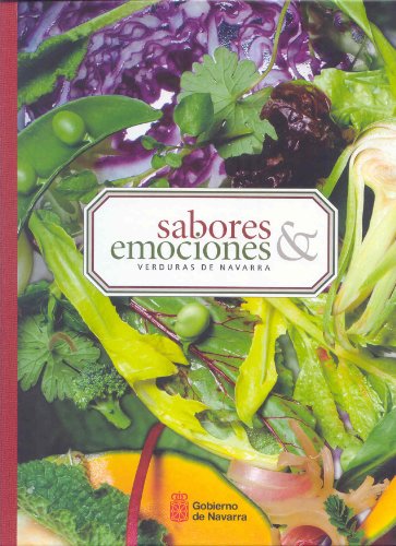 9788423532056: Sabores y emociones: verduras de Navarra (SIN COLECCION)