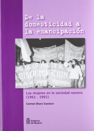 Imagen de archivo de De la domesticidad a la emancipacion las mujeres en la socie a la venta por Hamelyn