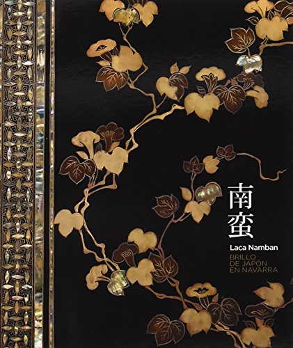 Stock image for Laca namban. brillo de japon en navarra for sale by Iridium_Books