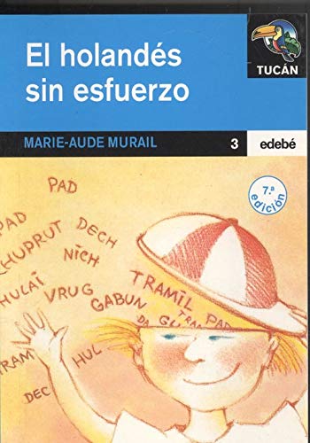 Beispielbild fr Holandes sin esfuerzo, el (Tucan Azul) zum Verkauf von medimops