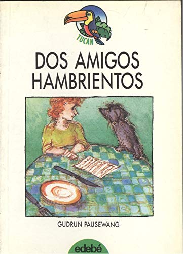 Immagine dell'editore per Dos amigos hambrientos (Tucan Verde) venduto da medimops
