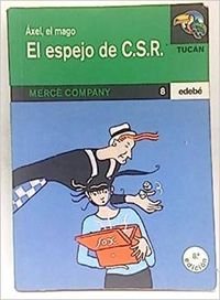 Imagen de archivo de Axel, el mago ; el espejo de c.s.r. a la venta por Ammareal