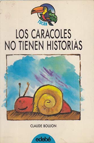 9788423626670: CARACOLES NO TIENEN HISTORIAS (SIN COLECCION)