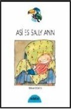 Stock image for Asi Es Sally Ann / Sally Ann, on Her Own (Spanish Edition) for sale by ThriftBooks-Atlanta