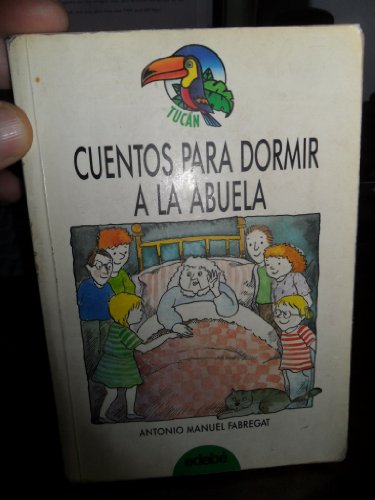 9788423627233: Cuentos Para Dormir a la abuela / Stories for Grandma's Bedtime (Spanish Edition)