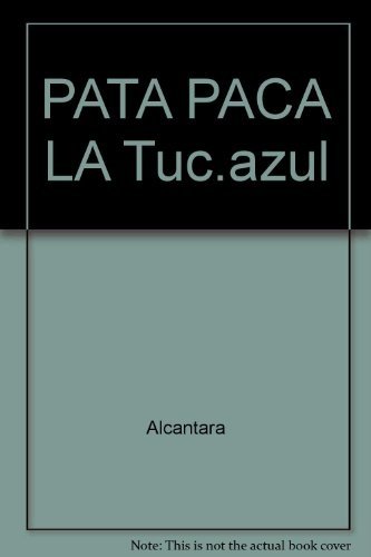 Stock image for Pata paca, la (Tucan Azul) for sale by medimops