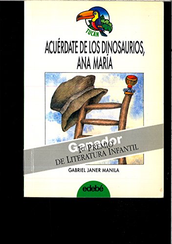 Stock image for Acuerdate de los dinosaurios, Ana Mara (Tucan Verde) for sale by medimops