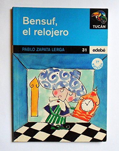 Stock image for Bensuf, el relojero (Tucan Azul) for sale by medimops