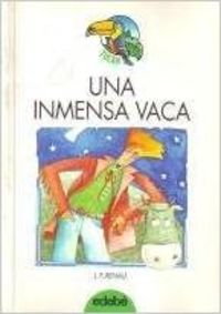 Imagen de archivo de Inmensa Vaca, Una a la venta por Ammareal