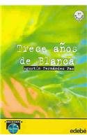 Stock image for Trece aos de Blanca for sale by HISPANO ALEMANA Libros, lengua y cultura