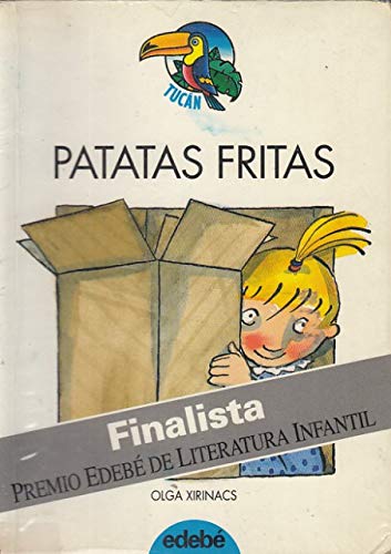 Beispielbild fr Patatas fritas (finalista premio edebe literatura infantil) (Tucan Azul) zum Verkauf von medimops