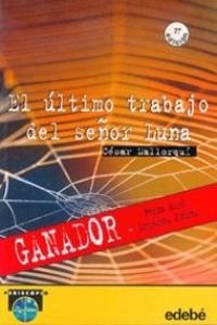 Stock image for El ultimo trabajo del senor Luna / The Last Job of Mr. Luna for sale by Ammareal