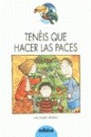 Stock image for Teneis que hacer las paces for sale by medimops