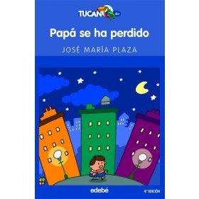 Beispielbild fr Papa se ha perdido (Tucan Azul) zum Verkauf von medimops