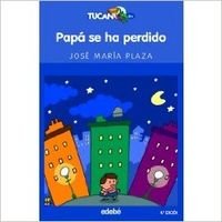 Papa se ha perdido (Tucan Azul) - Plaza, Jose Maria