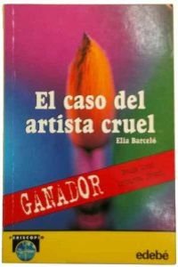 Stock image for El Caso Del Artista Cruel for sale by Hamelyn