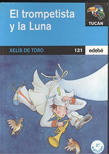 Imagen de archivo de Trompetista y la Luna, el (Tucan Azul) a la venta por medimops