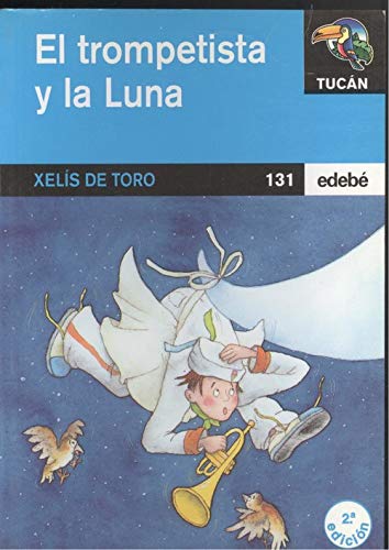 Stock image for Trompetista y la Luna, el (Tucan Azul) for sale by medimops