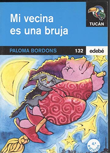 Imagen de archivo de Mi Vecina Es Una Bruja (Tucan Azul) a la venta por medimops