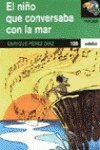 9788423650750: El Nino Que Conversaba con la Mar / A child who talks with the Sea