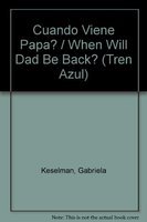 9788423654932: Cuando Viene Papa? / When Will Dad Be Back? (Tren Azul)