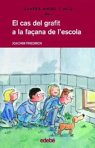 Imagen de archivo de El cas del grafit a la faana de l'escola (Quatre amics i mig, Band 14) a la venta por medimops