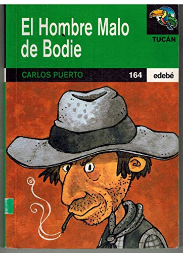Beispielbild fr Hombre malo de bodie, el (Tucan Verde) zum Verkauf von medimops