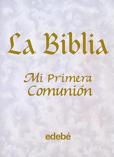 LA BIBLIA.MI PRIMERA COMUNIÃ“N (Spanish Edition) (9788423663484) by Alexandre, Pat