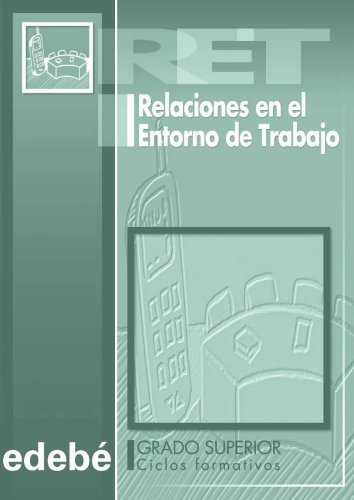 Imagen de archivo de Relaciones en el entorno de trabajo, ciclos formativos, grado superior a la venta por Revaluation Books