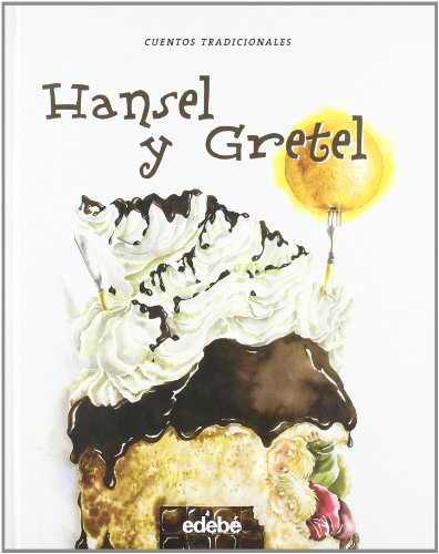 Beispielbild fr Hansel y Gretel : la casita de chocolate zum Verkauf von medimops