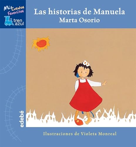 Imagen de archivo de Las historias de Manuela / Manuela's Stories (Spanish Edition) by Osorio, Marta a la venta por Iridium_Books