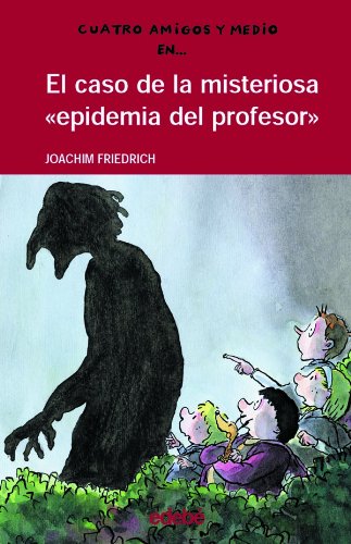 9788423668359: El caso de la misteriosa epidemia del profesor / The case of the mysterious epidemic of the teacher