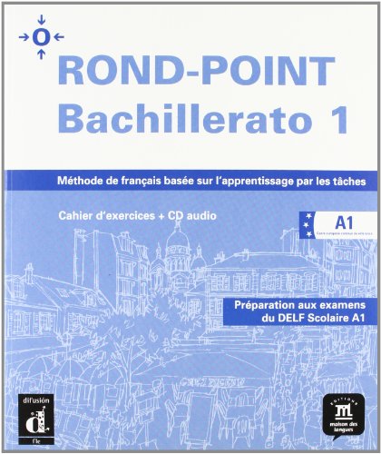 Imagen de archivo de ROND-POINT Bachillerato A1 Cahier dexercices + CD audio a la venta por LIBRERIA PETRARCA