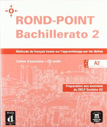 Imagen de archivo de ROND-POINT Bachillerato A2 Cahier dexercices + CD audio a la venta por LIBRERIA PETRARCA