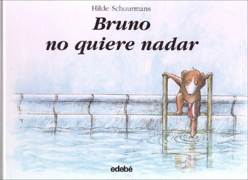 9788423670185: Bruno no quiere nadar / Bruno Doesn't Want to Swim