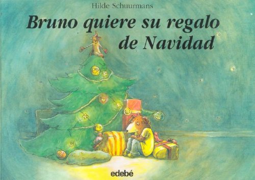 Beispielbild fr Bruno quiere su regalo de navidad / BSchuurmans, Hilde zum Verkauf von Iridium_Books