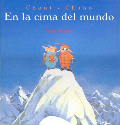 Imagen de archivo de Choni y Chano / Choni and Chano: En La Cima Del Mundo (Spanish Edition) a la venta por OwlsBooks