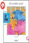 Imagen de archivo de Cerdito azul, el (Tren Azul) a la venta por medimops