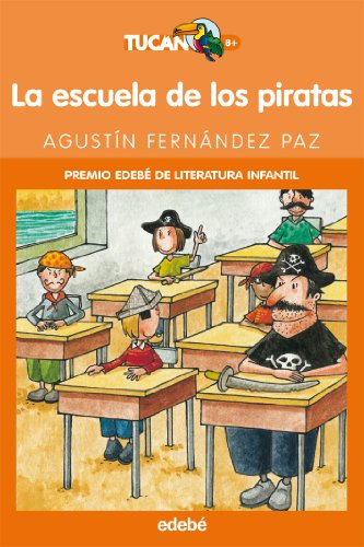 Imagen de archivo de LA ESCUELA DE LOS PIRATAS a la venta por Better World Books