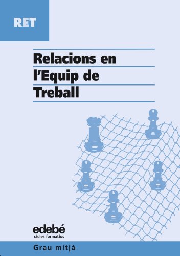 Imagen de archivo de Relacions en l'equip de treball, cicles formatius, grau mitj a la venta por Revaluation Books