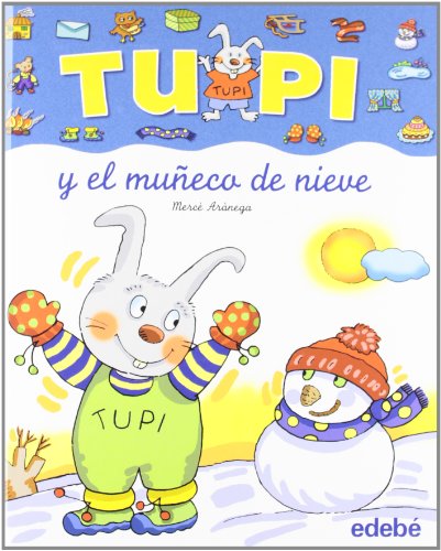 9788423674084: TUPI Y EL MUECO DE NIEVE (LETRA MANUSCRITA)