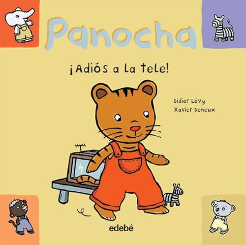 Adios a La Tele! / Goodbye to TV (Las Historias De Panocha/panocha's Stories) (Spanish Edition) - Levy, Didier