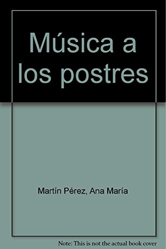 Stock image for Msica a los postres (Tucn verde, Band 11) for sale by medimops
