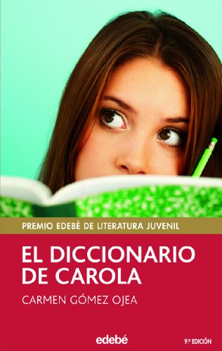 Diccionario de Carola, (El)Premio Edebe literatura juvenil