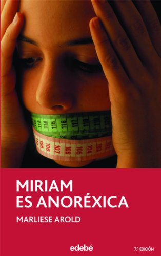 Imagen de archivo de Miriam Es Anorxica/ Miriam Is Anorexic a la venta por medimops