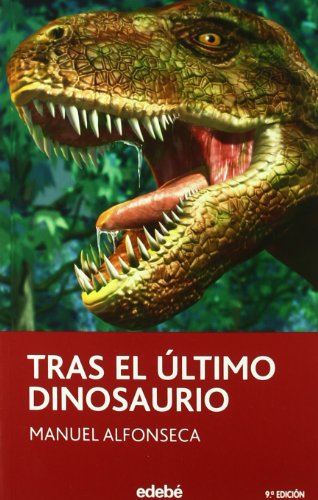 Beispielbild fr Tras el ltimo dinosaurio (PERISCOPIO, Band 26) zum Verkauf von medimops