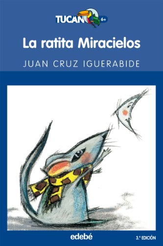 Stock image for LA RATITA MIRACIELOS: 31 (TUCN AZUL) Igerabide, Juan Kruz for sale by Releo